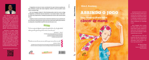Abrindo o jogo: Uma conversa direta sobre câncer de mama, de Bromberg, Silvio. Editorial Editora Paulinas, capa mole em português, 2020