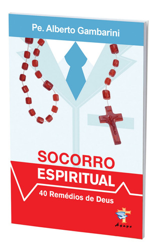 Livro Socorro Espiritual 40 Remédios De Deus