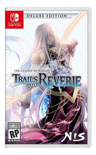 The Legend Of Heroes: Trails Into Reverie Deluxe Edition - N