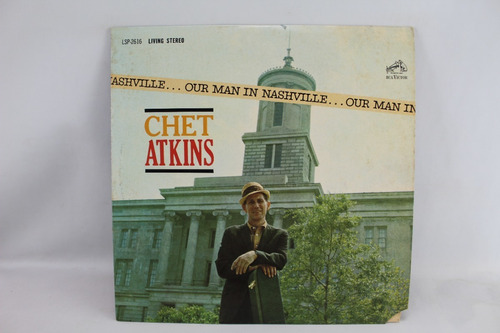 D2652 Chet Atkins -- Our Man In Nashville Lp