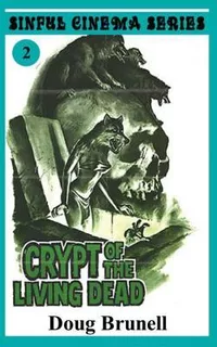 Libro Crypt Of The Living Dead - Doug Brunell