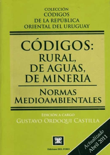 Código Rural, De Aguas, De Mineria. Normas Ambientales