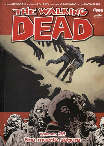 Walking Dead 28, The - Una Muerte Segura