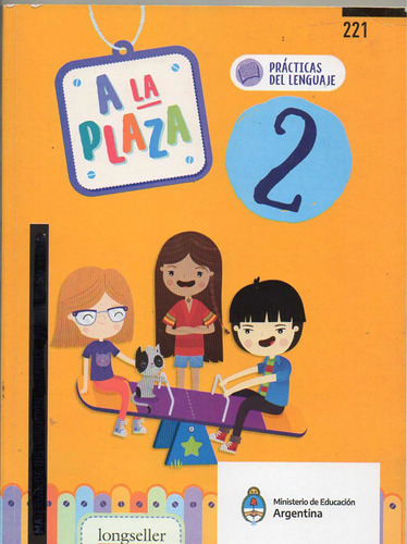 A La Plaza 2 - Practicas Del Lenguaje - Longseller