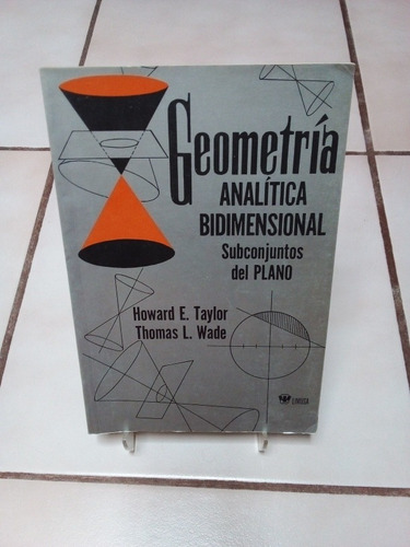 Geometría Analítica Bidimensional. Howard E.