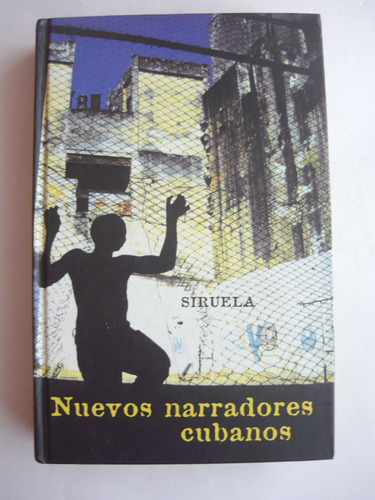 Nuevos Narradores Cubanos, Aa. Vv., Ed. Siruela