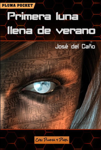 Primera Luna Llena De Verano - Del Caño Gonzalez, Jose F...