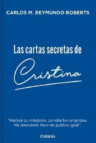 Libro - Cartas Secretas De Cristina - Reymundo Roberts Carl
