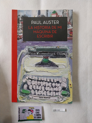 Paul Auster - La Historia De Mi Maquina De Escribir (Usado)