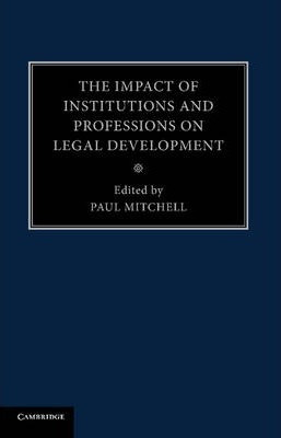 Libro The Impact Of Institutions And Professions On Legal...
