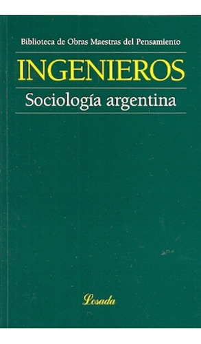 Sociología Argentina - Ingenieros José 