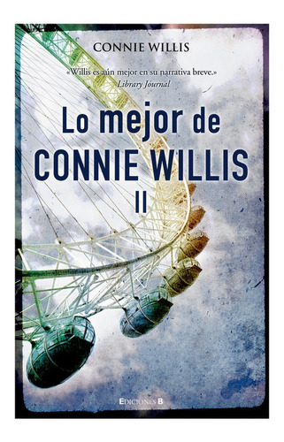 Lo Mejor De Connie Willis Ii - Willis,connie