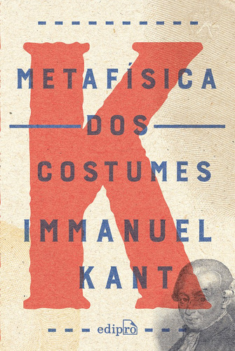 Libro Metafisica Dos Costumes 03ed 17 Edipro De Kant Immanu