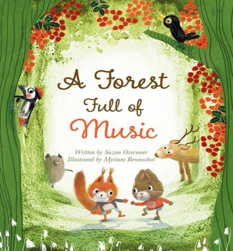Forest Full Of Music, De Overmeer Suzan. Editorial Clavis En Inglés, 2024