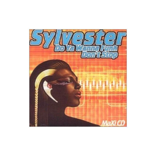 Sylvester Do You Wanna Funk / Don't Stop Canada Import Cd