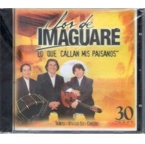 Lo Que Callan Mis Paisan - Los De Imaguare (cd)