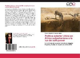 Libro Politica Exterior China En Africa Subsahariana A La...