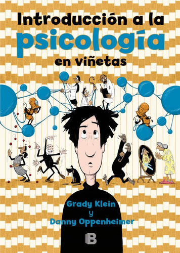 Introducciãâ³n A La Psicologãâa En Viãâ±etas, De Klein, Grady. Editorial B (ediciones B), Tapa Blanda En Español