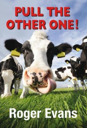 Pull The Other One! - Roger Evans (hardback)