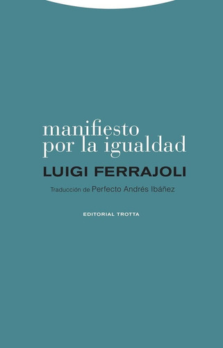 Manifiesto Por La Igualdad. Luigi Ferrajoli