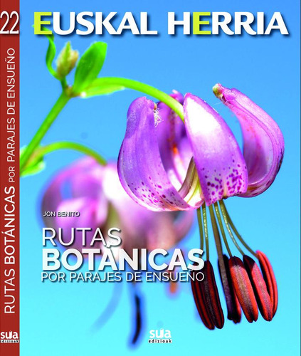Rutas Botanicas Por Parajes De Ensueño - Benito Iza, Jon