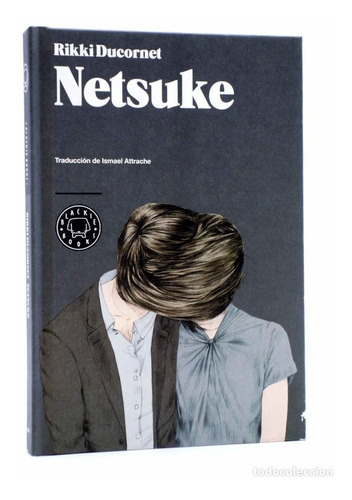 Netsuke Rikki Ducornet Libro Nuevo