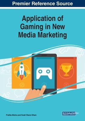Application Of Gaming In New Media Marketing - Pratika Mi...