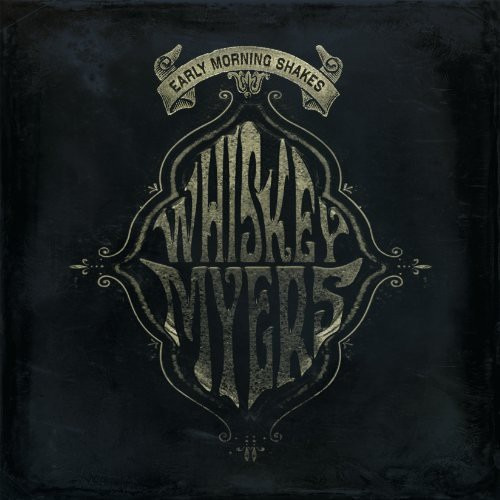 Lp Early Morning Shakes - Whiskey Myers