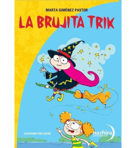 Brujita Trik, La