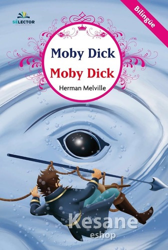 Moby Dick, De Herman Melville. Editorial Selector En Español/inglés