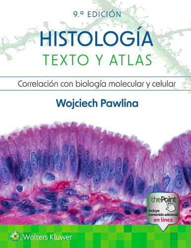 Histología. Texto Y Atlas Ed.9 - Pawlina, Wojciech