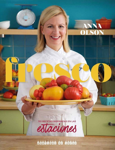 Libro - Fresco 150 Recetas Inspiradas Estaciones