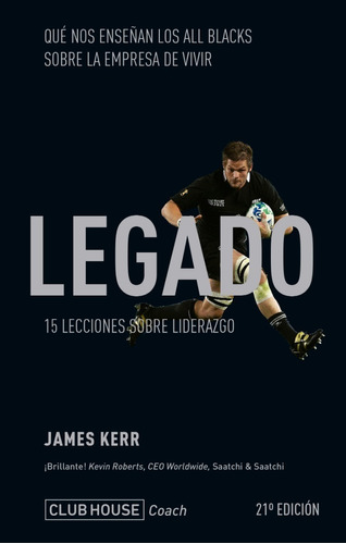 Libro El Legado: 15 Lecciones Sobre Liderazgo - James Kerr