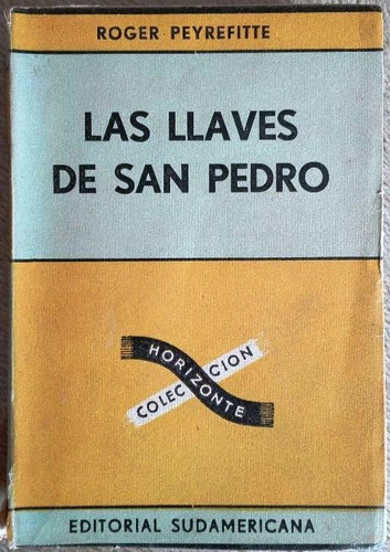 Las Llaves De San Pedro - Roger Peyrefitte - Novela - 1955