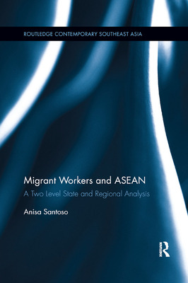 Libro Migrant Workers And Asean: A Two Level State And Re...