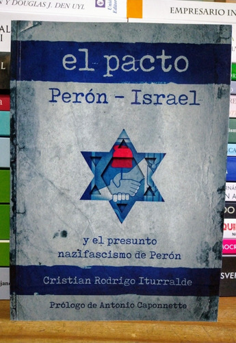 El Pacto Perón Israel. Cristian Iturralde. 