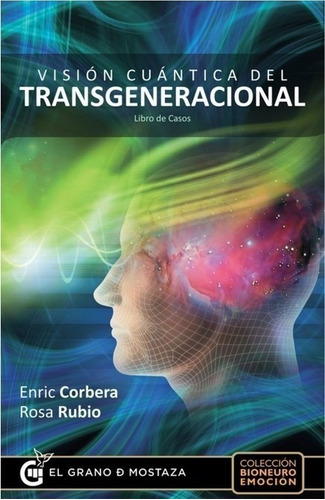 Vision Cuantica Del Transgeneracional, Enric Corbera