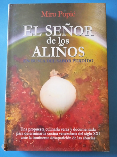 El Señor De Los Aliños (nuevo Y Sellado) / Miro Popic