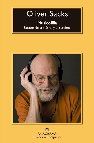 Musicofilia. Oliver Sacks. Anagrama