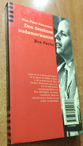 Dos Destinos Sudamericanos Eva Peron - Che Guevara Feinmann (Usado)