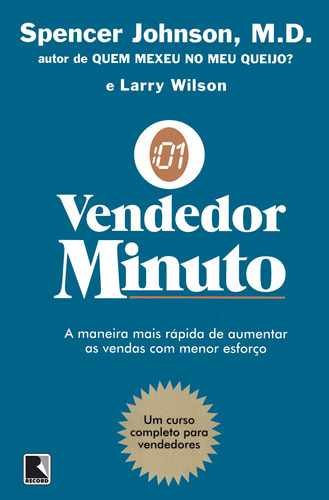 O vendedor-minuto, de Johnson, Spencer. Editora Record Ltda., capa mole em português, 1986