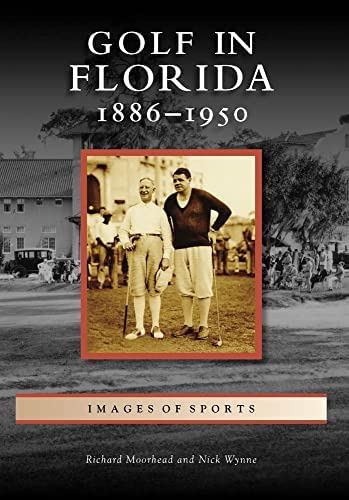 Golf In Florida:: (images Of Sports), De Richard Moorhead. Editorial Arcadia Publishing, Tapa Blanda En Inglés