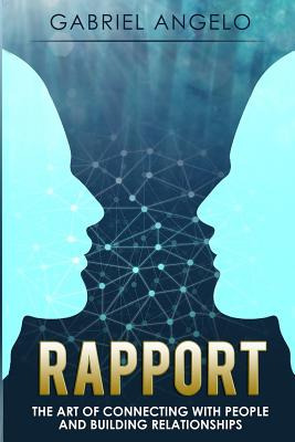 Libro Rapport: The Art Of Connecting With People And Buil...