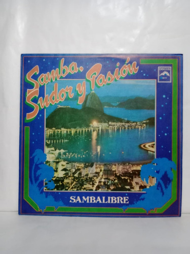 Samba Sudor Y Pasión- Samba Libre- Lp, Argentina, Compilado