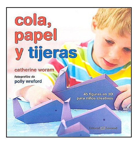Cola Papel Y Tijeras, Catherine Woram, Juventud 