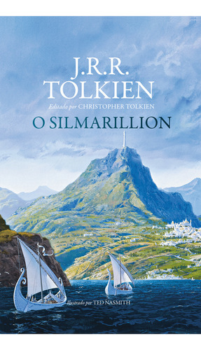 O Silmarillion  J.r.r. Tolkien, Editado Por Christopher Tolkien E Ilustrado Por Ted Nasmith, De J.r.r Tolkien. Editora Harpercollins, Capa Dura, Edição 1 Em Português, 2023