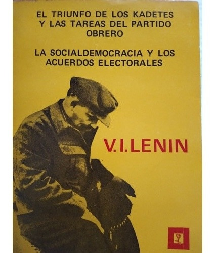El Triunfo De Los Kadetes Y Las Tareas Del Partido Obrero (Usado)