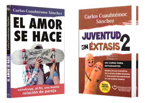 Carlos Cuauhtémoc Schz: El Amor Se Hace + Juventud Éxtasis 2