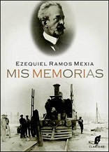 Mis Memorias - Ezequiel Ramos Mexia - Claridad Libro