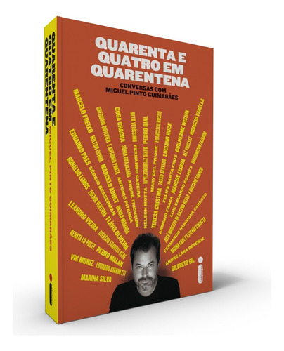 Quarenta e Quatro em Quarentena: Conversas com Miguel Pinto Guimarães, de Pinto Guimarães, Miguel. Editora Intrínseca Ltda., capa mole em português, 2020
